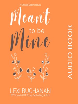 cover image of Meant to be Mine